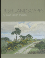 Irish Landscapes By Luke Dillon Mahon, Exhibition Catalogue