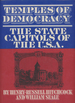 Temples of Democracy: the State Capitols of the U.S.a.