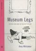 Museum Legs: Fatigue and Hope in the Face of Art