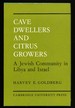 Cave Dwellers and Citrus Growers: A Jewish Community in Libya and Israel