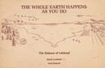 Whole Earth Happens as You Do, The