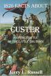 1876 Facts About Custer and the Battle of the Little Big Horn