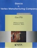 Garcia V. Vertex Manufacturing Company Second Edition Case File