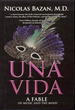 Una Vida: a Fable of Music and the Mind