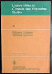 Estuarine Cohesive Sediment Dynamics: Proceedings of a Workshop on Cohesive Sediment Dynamics With Special Reference to Physical Processes in...12-14, 1984 (Coastal and Estuarine Studies)