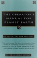 Operator's Manual for Planet Earth: an Adventure for the Soul