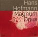 Hans Hofmann: Magnum Opus