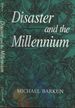Disaster and the Millennium