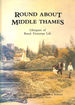 Round About Middle Thames: Glimpses of Rural Victorian Life (Transport/Waterways)