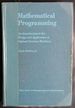 Mathematical Programming: Introduction to the Design and Application of Optimal Decision Making (Management & Administration)
