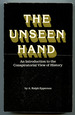 The Unseen Hand (Publisher's Dummy Salesman's Sample Edition): an Introduction to the Conspiratorial View of History