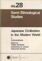 Japanese Civilization in the Modern World. V: Culturedness (Senri Ethnological Studies, 28)