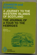 Johnson's Journey to the Western Islands of Scotland and Boswell's Journal of a Tour to the Hebrides With Samuel Johnson, Ll.D.