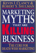 Marketing Myths That Are Killing Business: the Cure for Death Wish Marketing
