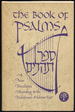 The Book of Psalms: a New Translation According to the Traditional Hebrew Text