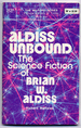 Aldiss Unbound: the Science Fiction of Brian W. Aldiss