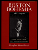 Boston Bohemia 1881-1900: Volume One of Ralph Adams Cram Life and Architecture