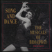 Song and Dance the Musicals of Broadway