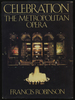 Celebration: the Metropolitan Opera