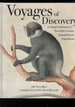 Voyages of Discovery: a Visual Celebration of Ten of the Greatest Natural History Explorations