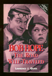 Bob Hope: the Road Well-Traveled