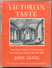 Victorian Taste. Some Social Aspects of Architecture and Industrial Design, From 1820-1900