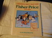 Fisher-Price, 1931-1963: A Historical, Rarity, Value Guide