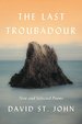 Last Troubadour: New and Selected Poems