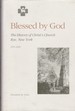 Blessed by God: The History Christ's Church, Rye, New York