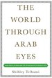 World Through Arab Eyes, the