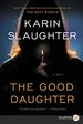 The Good Daughter: a Novel