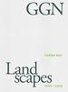 Ggn: Landscapes 1999-2018