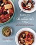 Basic to Brilliant, Y'All: 150 Refined Southern Recipes and Ways to Dress Them Up for Company [a Cookbook]