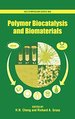 Polymer Biocatalysis and Biomaterials (Acs Symposium Series (No. 900))