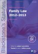 Blackstone's Statutes on Family Law 2012-2013