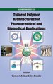 Tailored Polymer Architectures for Pharmaceutical and Biomedical Applications (Acs Symposium Series (1135))