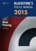 Blackstone's Police Manual Volume 3: Road Policing 2015 (Blackstone's Police Manuals)