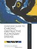 Clinicians' Guide to Chronic Obstructive Pulmonary Disease (Hodder Arnold Publication)