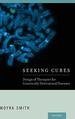 Seeking Cures: Design of Therapies for Genetically Determined Diseases