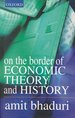 On the Border of Economic Theory and History