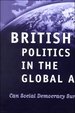 British Politics in the Global Age: Can Social Democracy Survive?