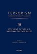 Terrorism: Commentary on Security Documents Volume 135: Assessing Future U.S. National Defense Needs