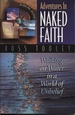 Adventures in Naked Faith: Walking on Water in a World of Unbelief