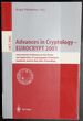 Advances in Cryptology Eurocrypt 2001: International Conference on the Theory and Application of Cryptographic Techniques Innsbruck, Austria, May...(Lecture Notes in Computer Science)