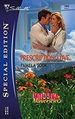 Prescription: Love (Silhouette Special Edition) (Montana Mavericks: Gold Rush Grooms) (Paperback)