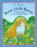 The Brave Little Bunny (Paperback)