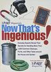 Yankee Magazines Now Thats Ingenious: Everyday Experts Reveal Their Secrets for Handling More Than 1, 200 Common Cleanups, Fix-Its, and Other Tasks Around the House and Garden (Hardcover)