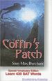 Special Vocabulary Edition of Coffins Patch (Learn 430 Sat Words) (Paperback)