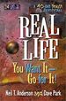 Real Life: You Want It-Go for It! (24/7 (Harvest House)) (Paperback)