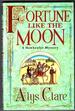 Fortune Like the Moon: a Hawkenlye Mystery